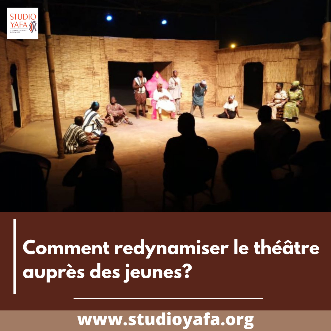 Théâtre au Burkina: « Le théâtre se meurt et ne fait plus rêver les jeunes »
